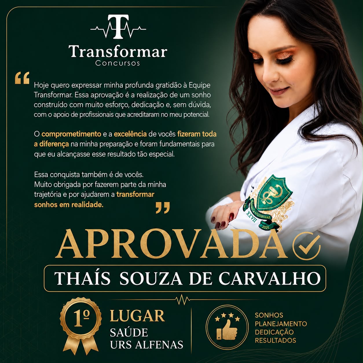 Depoimento de Thaís Souza de Carvalho, aprovada em 1º lugar em Saúde na URS Alfenas